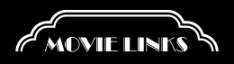 MOVIE LINKS